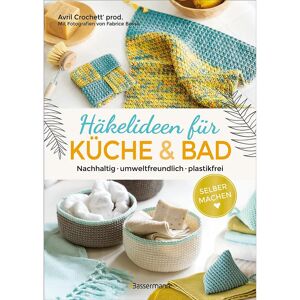 Bassermann Buch Häkelideen für Küche und Bad. Nachhaltig, umweltfreundlich, plastikfrei - Size: 96 Seiten