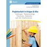 Auer Verlag in der AAP Lehrerwelt GmbH Projektarbeit in Krippe und Kita