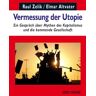 Bertz und Fischer Vermessung der Utopie