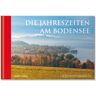 Edition Panorama Die Jahreszeiten am Bodensee