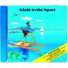 Globi-Verlag Globi treibt Sport CD