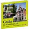 Verlag Rockstuhl BILDBAND - Gotha im Wandel der Zeit