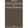 Springer Berlin Kleines Fachbuch der Kakaoerzeugnisse