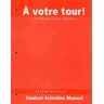 Houghton Mifflin Harcourt P A Votre Tour!: Intermediate French