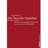 Campus Die Tour der Gesellen