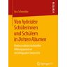 Springer Fachmedien Wiesbaden GmbH Von hybriden Schülerinnen und Schülern in Dritten Räumen