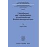 Duncker & Humblot Übersicherung und Freigabeklauseln in vorformulierten Kreditsicherungsverträgen.