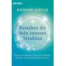 Heyne Bewahre dir dein inneres Strahlen