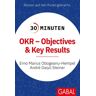 GABAL 30 Minuten OKR - Objectives & Key Results