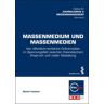 Facultas Massenmedium und Massenmedien