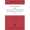 Springer Netherland Bibliographie der Sowjetischen Philosophie / Bibliography of Soviet Philosophy