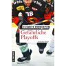 Gmeiner-Verlag Gefährliche Playoffs