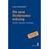 Facultas Die neue Strafprozessordnung