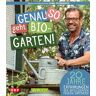 Cadmos Verlag Genau so geht Bio-Garten!