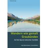 Rotpunktverlag Wandern wie gemalt Graubünden