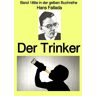 Epubli Gelbe Buchreihe / Der Trinker – Band 186e in der gelben Buchreihe – Farbe – bei Jürgen Ruszkowski