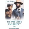 BoD – Books on Demand Bis die Liebe uns findet