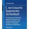 Springer Berlin E. von Esmarchs Hygienisches Taschenbuch