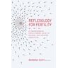 Watkins Media Ltd Reflexology For Fertility