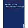 Campus Hartmut Essers Erklärende Soziologie