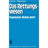 Springer Berlin Das Rettungswesen