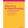 C.F. Müller Vorbereitung der Hauptverhandlung