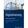 Springer Fachmedien Wiesbaden GmbH Digitalisierung – Machen! Machen! Machen!