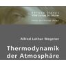 VDM Wegener, A: Thermodynamik der Atmosphäre