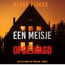 Lukeman Literary Management Een Meisje Opgejaagd (Een Ella Dark FBI Thriller – Boek 3)