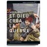 Lammerhuber Et Dieu créa la guerre - Cyril Drouhet - relié