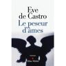 Albin Michel Le Peseur d'âmes - Eve de Castro - broché