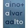 Phaidon Aino + Alvar Aalto - Heikki Aalto-Alanen - relié