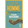 10/18 Etre un homme - Colum McCann - Poche