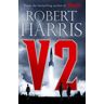 Hutchinson V2: The New Second World War thriller from the #1 bestselling - Robert Harris - broché
