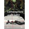 Maison Des Sciences De L'homme Compagnons de lutte - Paula Barreiro-Lopez - broché