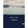 Culturea Gratiana - Emma Vely - broché