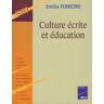 Retz Eds IAD - Culture écrite et éducation - Emilia Ferreiro - broché