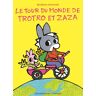 Gallimard jeunesse Le tour du monde de Trotro et Zaza - Bénédicte Guettier - cartonné