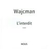 Nous Eds L' Interdit - Gérard Wajcman - broché