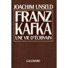 Gallimard Franz Kafka - Joachim Unseld - (donnée non spécifiée)