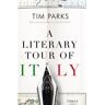 Alma Books A literary tour of Italy - Tim Parks - Poche