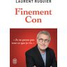 J'ai Lu Finement Con - Laurent Ruquier - Poche