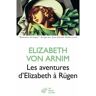Belles Lettres Les Aventures d'Elizabeth à Rügen - Elizabeth Von Arnim - broché