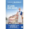 Archipoche Si loin des siens - Tamara McKinley - Poche