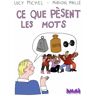 Ville Brule Eds La Ce que pèsent les mots - Lucy Michel - broché