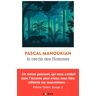 Points Le Cercle des Hommes - Pascal Manoukian - Poche