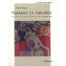 Gallimard Parades et parures - Odile Blanc - broché