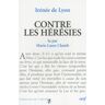 Cerf Irénée de Lyon : Contre les hérésies - IRENEE DE Irénée de Lyon - broché