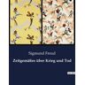 Culturea Zeitgemäßes über Krieg und Tod - Sigmund Freud - broché