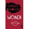 10/18 Women - Charles Bukowski - Poche